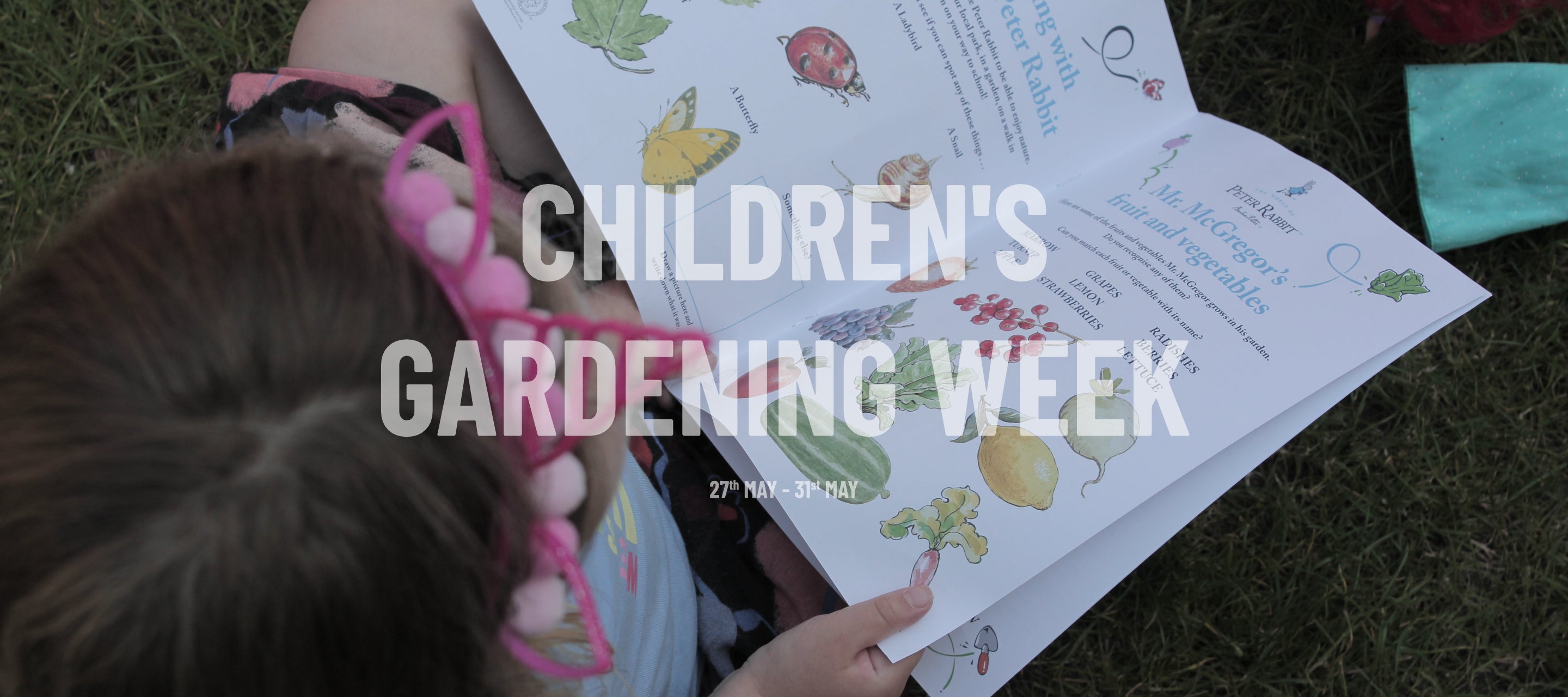 Children's Gardening Week - May 24